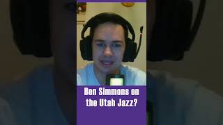 Ben Simmons to the Utah Jazz