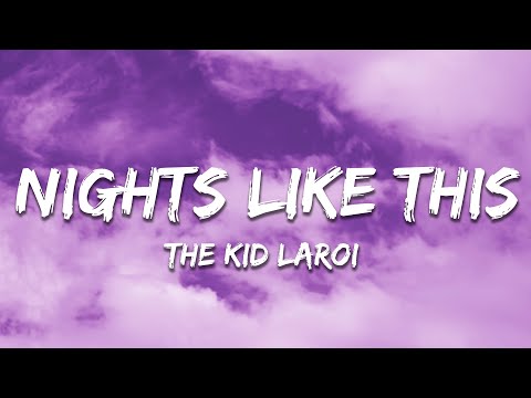 The Kid Laroi - NIGHTS LIKE THIS (Lyrics)