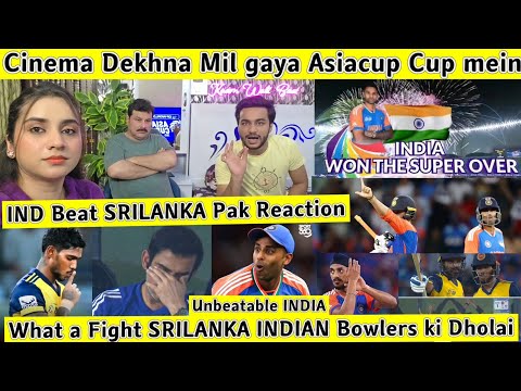 IND Beat SRILANKA Asiacup ka 1st Super Over what a fight Srilanka Team PAK Reaction Absolute Cinema😱