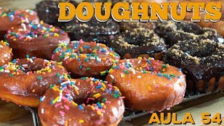 Aula 54 - Doughnuts (Como fazer Donuts) / Cansei de Ser Chef