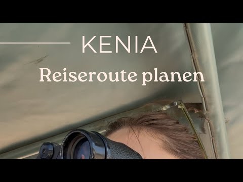 🐘 Reiseroute für Kenia ✈️