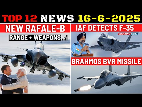 Indian Defence Updates : New Rafale-B,IAF Detects F-35,Brahmos-NG BVR Missile,600 Km Cruise Missile