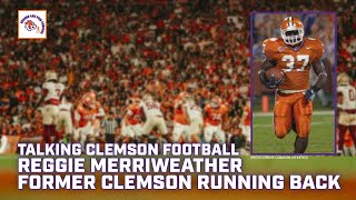 Reggie Merriweather Talks #Clemson Football on Around The Paw! | ATPS3E13