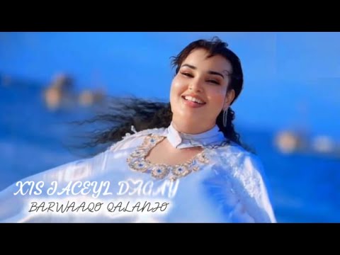 BARWAAQO QALANJO 2025｜XIS JACEYL DAGAY | New Somali Music Video