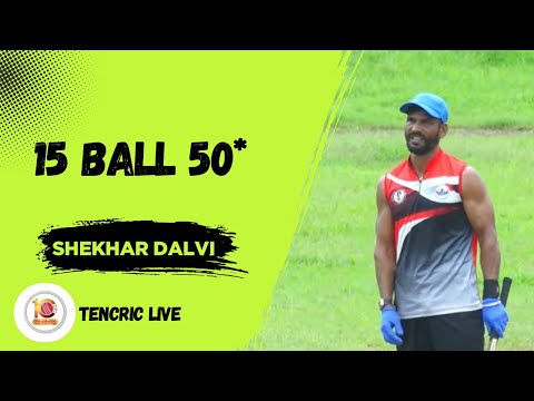 SHEKHAR DALAVI - 15 Ball 50* | 40+ OPEN