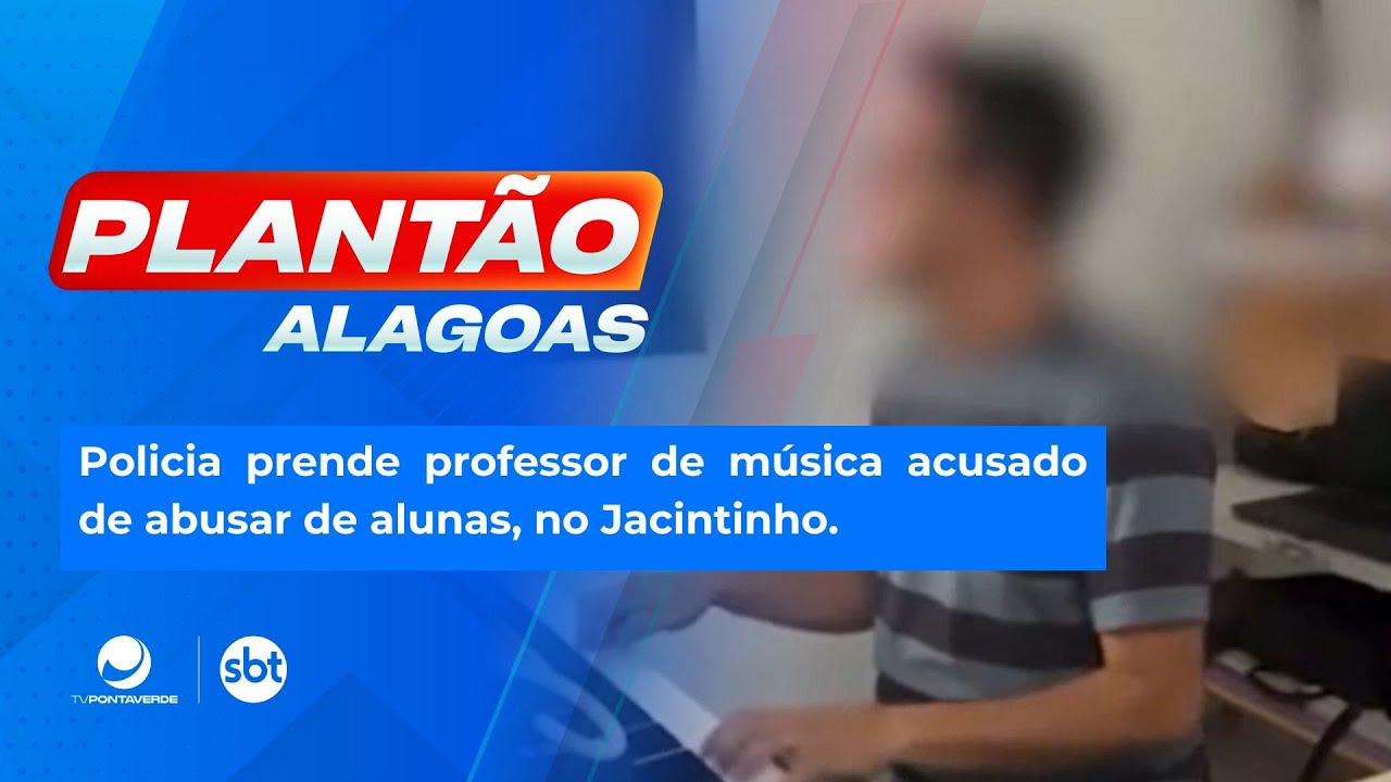Policia prende professor de música acusado de abusar de alunas, no Jacintinho.