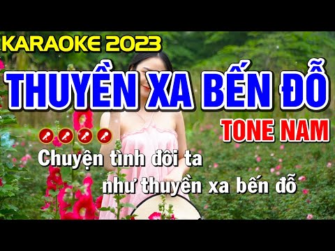 ✔ THUYỀN XA BẾN ĐỖ Karaoke Nhạc Sống Tone Nam ( BEAT 2023 ) ► Bến Tình Karaoke