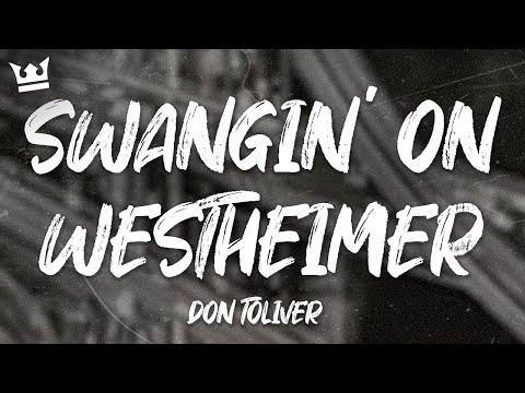 Don Toliver - Swangin’ on Westheimer (Lyrics)
