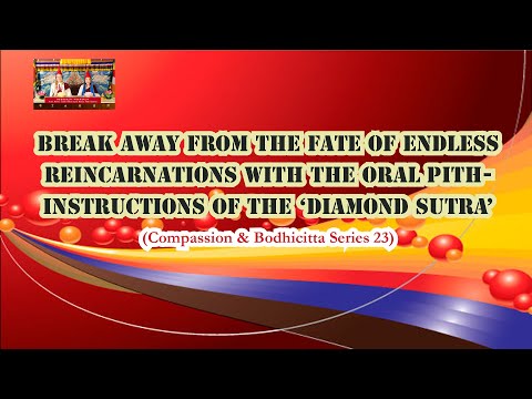 Compassion (23): Break Away from Endless Reincarnations with the Diamond Sutra's Pith Instructions