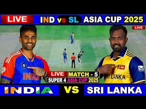 🔴Live: India vs Sri Lanka, Asia Cup 2025 | Live Scores & Update | IND vs SL | 1st Innings
