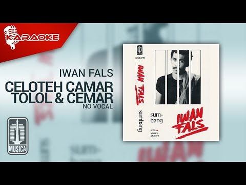 Iwan Fals - Celoteh Camar Tolol & Cemar (Official Karaoke Video) | No Vocal