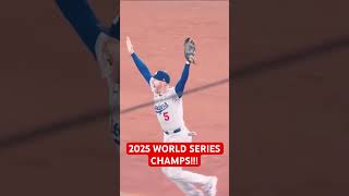 DODGERS WIN THE 2025 WORLD SERIES BACK TO BACK CHAMPIONS!!!