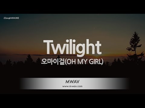 [짱가라오케/노래방] 오마이걸(OH MY GIRL)-Twilight [ZZang KARAOKE]