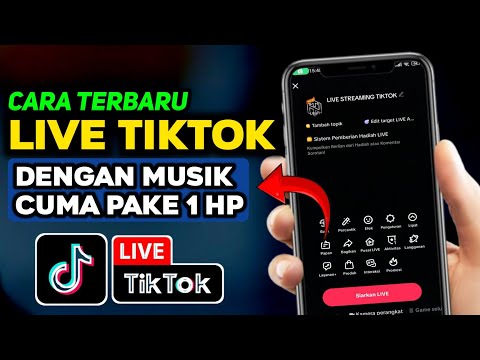 Cara Live Streaming Di Akun TikTok Menggunakan Musik Cuma Pake 1 HP