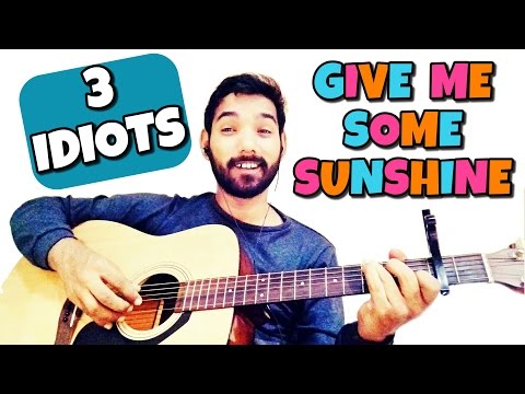 Give Me Some Sunshine Guitar Lesson 3 Idiots