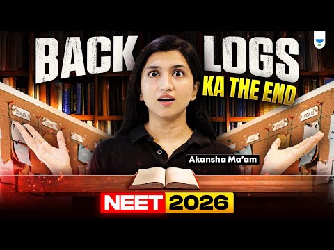 Struggling with Backlogs? Not If You Do THIS First! | Akansha Karnwal #neet2026