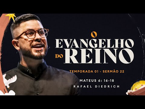 Rev Rafael Diedrich | Mateus 6.16-18 | 22/09/2024