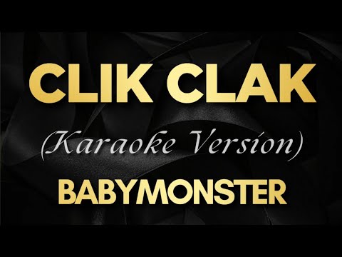 CLIK CLAK – BABYMONSTER (Karaoke)