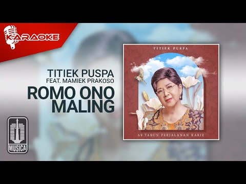 Titiek Puspa Feat. Mamiek Prakoso – Romo Ono Maling (Official Karaoke Video)