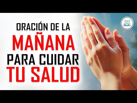 Oración de la MAÑANA para poner tu DÍA en las manos de DIOS y cuidar tu salud