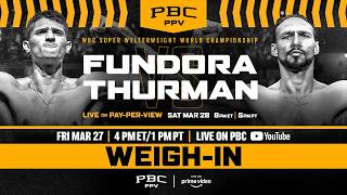 Fundora vs. Thurman WEIGH-IN LIVESTREAM