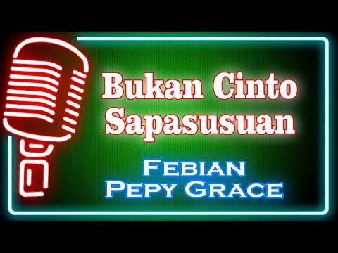 Bukan Cinto Sapasusuan (Karaoke Minang) ~ Febian feat Pepy Grace