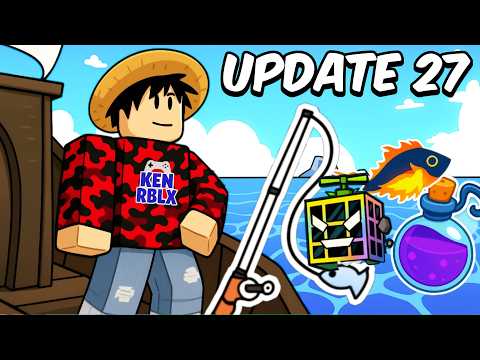 Blox Fruits UPDATE 27 FISHING + NEW FEATURES! *OFFICIAL*