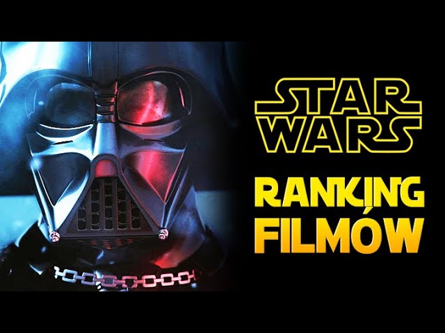 RANKING Filmów STAR WARS!