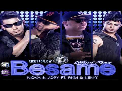 Nova y Jory Ft Rakim y Ken Y - BESAME REMIX