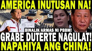 NAPAHIYA ANG CHINA! BINALIK ARMAS NI PBBM! GRABE DUTERTE NAGULAT! AMERICA INUTUSAN NA! KAKPASOK LANG