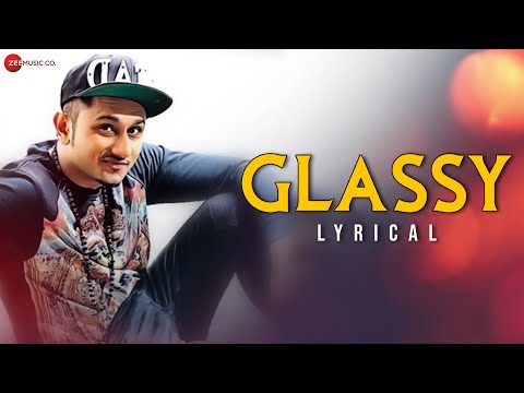Glassy | Yo Yo Honey Singh | Ashok Mastie | Channi Rakhala | Vinnil Markan | Lyrical