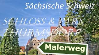 Malerweg Schloss Thürmsdorf Sächsische Schweiz auch mit chronischen Beeinträchtigungen möglich
