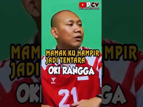 MAMAK KU HAMPIR JADI TENTARA - OKI RENGGA - WENDI CAGUR - ANDHIKA PRATAMA #podcast