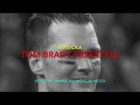 Tom Brady Freestyle - Masicka (Lyrics)