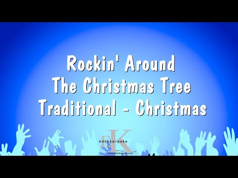 Rockin’ Around The Christmas Tree – Traditional – Christmas (Karaoke Version)