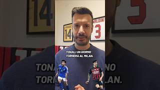 #Tonali un giorno tornerà al #Milan...  #shorts #italia #calcio
