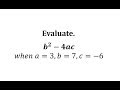 Evaluating the Expression b² - 4ac