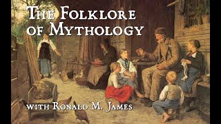 The Folklore of Mythology