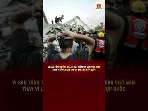 VÌ SAO TỔNG THỐNG BRAZIL ĐẶT NIỀM TIN VÀO VIỆT NAM, THAY VÌ LẮNG NGHE TRUMP TẠI LIÊN HỢP QUỐC
