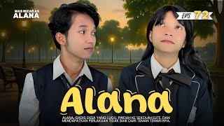 7 PERMINTAAN IPUT🥹✨ || ALANA EPS #72