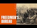 Freedman's Bureau Historical Overview