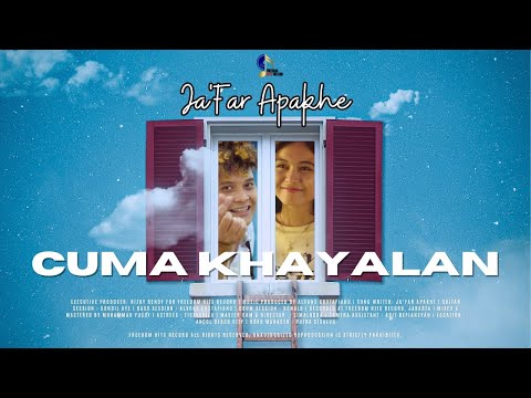 Ja&#39;Far Apakhe - Cuma Khayalan (Official Music Video)