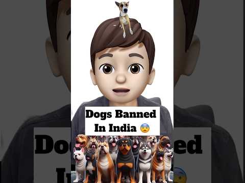 Dogs Ban In India 😨 | #dog #breeding #banned