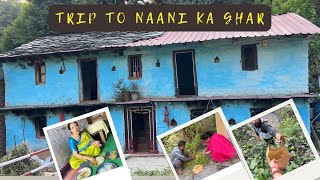 Naani Ghar bahut saalo baad.. #youtube #travel #uttarakhand #pahadi #vlog