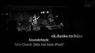 ok.danke.tschüss - Mic -Check (Nils hat kein IPad) (live 2022)