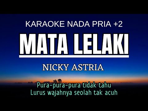 Mata Lelaki -Nicky Astria (Karaoke Male Key Nada Pria +2 D)