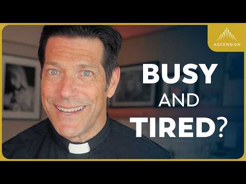 Fr. Mike’s Tips for Praying as a Busy Person