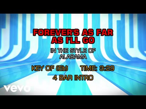 Alabama – Forever’s As Far As I’ll Go (Karaoke)