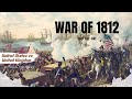 War of 1812 Key Events and Impacts