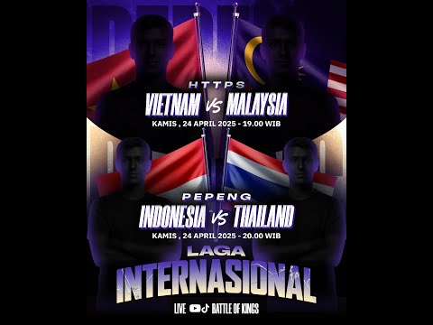 LAGA INTERNASIONAL - VIETNAM VS MALAYSIA || INDONESIA VS THAILAND